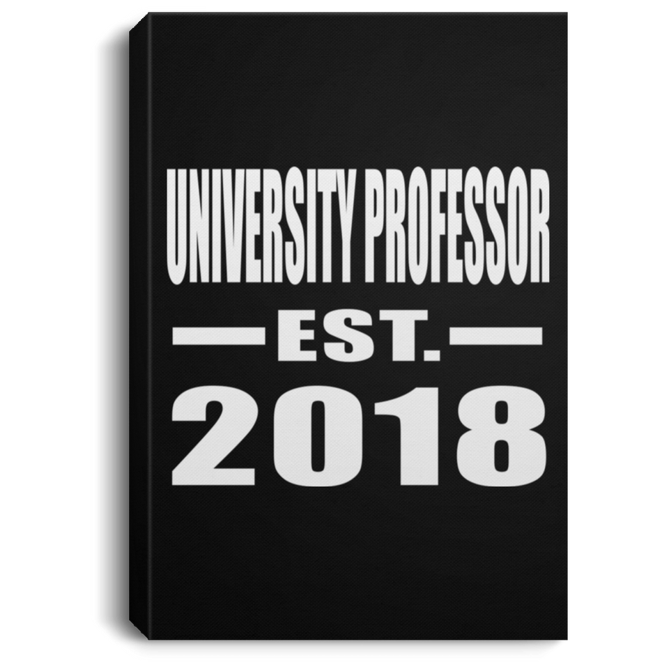 University Professor Established EST. 2018 - Canvas Portrait
