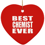 Best Chemist Ever - Heart Ornament
