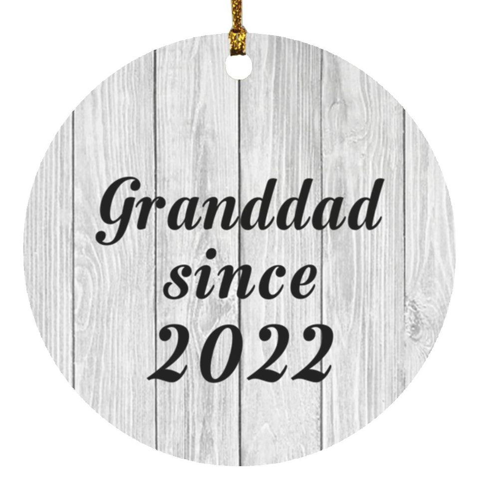 Granddad Since 2022 - Circle Ornament F