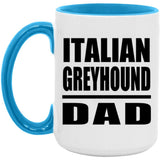 Italian Greyhound Dad - 15oz Accent Mug Blue