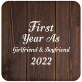 First Year As Girlfriend & Boyfriend 2022 - Drink Coaster D