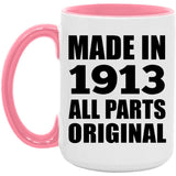 111th Birthday Made in 1913 All Parts Original - 15oz Accent Mug Pink