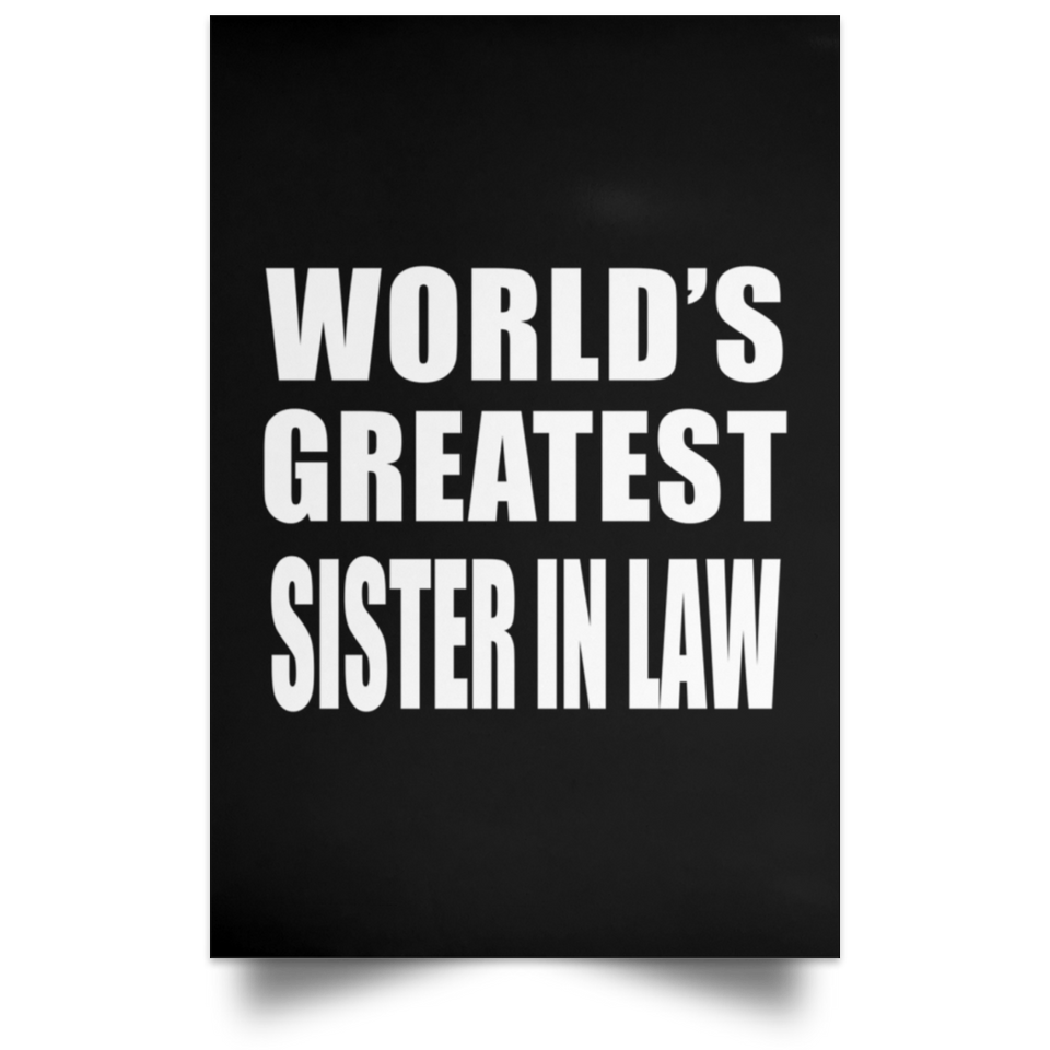 World's Greatest Sister In Law - Poster Portrait