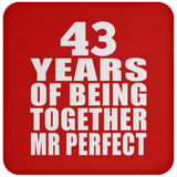 43rd Anniversary 43 Years Of Being Mr Perfect - Drink Coaster