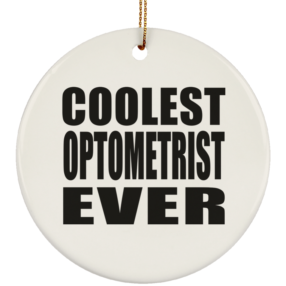 Coolest Optometrist Ever - Circle Ornament