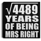 67th Anniversary Square Root of 4489 Years of Being Mrs Right - Canvas Square