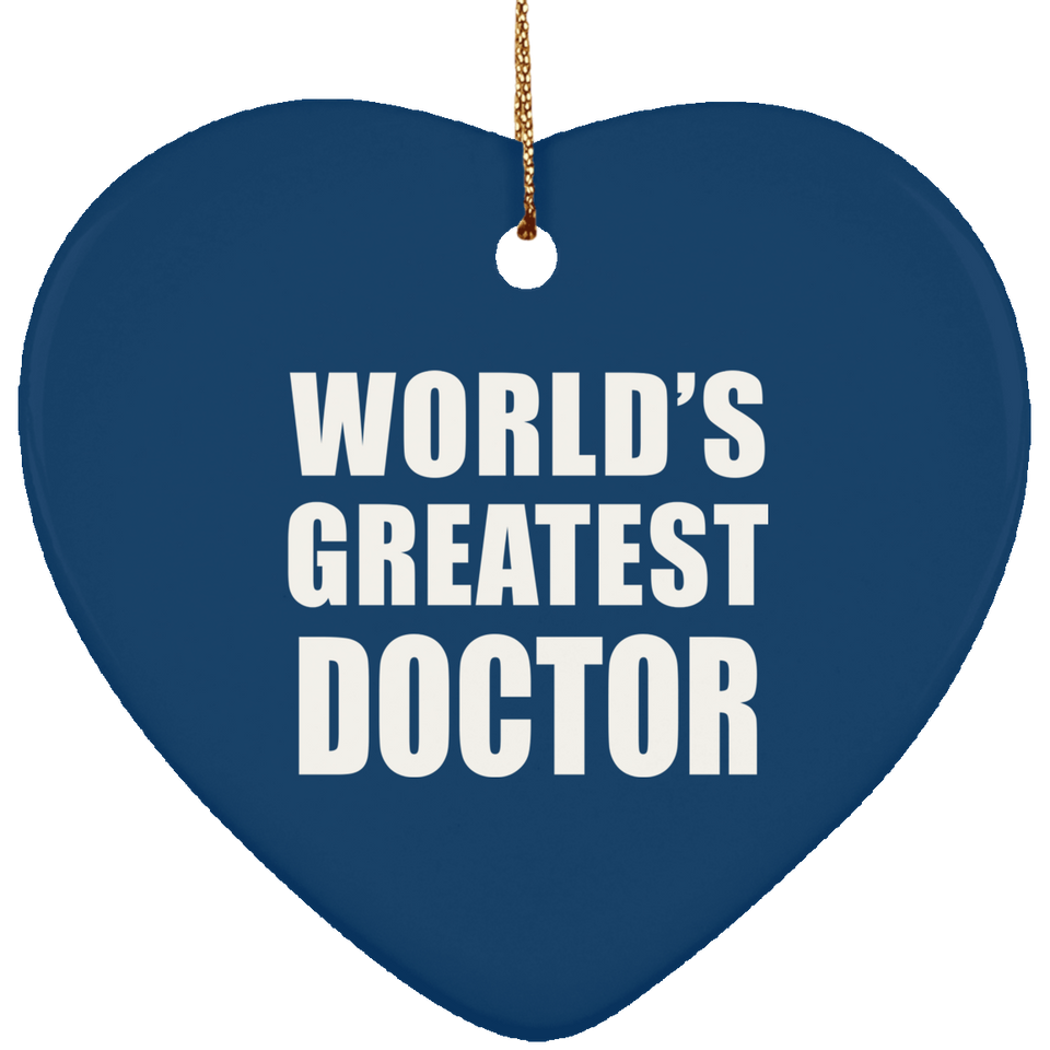 World's Greatest Doctor - Heart Ornament