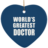World's Greatest Doctor - Heart Ornament