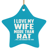 I Love My Wife More Than Rat - Star Ornament