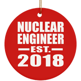 Nuclear Engineer Established EST. 2018 - Circle Ornament