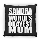 Sandra World's Okayest Mum - Throw Pillow Black