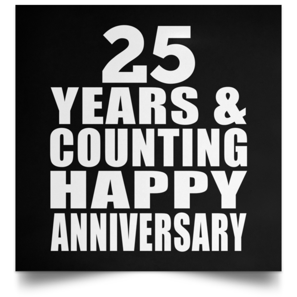 Happy 25th Anniversary 25 Years & Counting - Poster Square