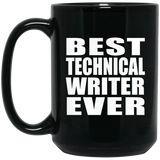 Best Technical Writer Ever - 15 Oz Coffee Mug Black