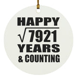 Happy 89th Anniversary Square Root of 7921 Years & Counting - Circle Ornament