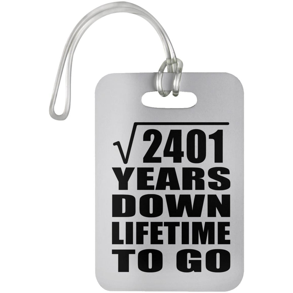 49th Anniversary Square Root of 2401 Years Lifetime To Go - Luggage Bag Tag