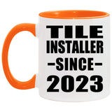 Tile Installer Since 2023 - 11oz Accent Mug Orange