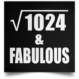 32nd Birthday Square Root of 1024 & Fabulous - Poster Square
