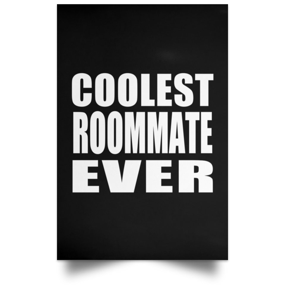 Coolest Roommate Ever - Poster Portrait