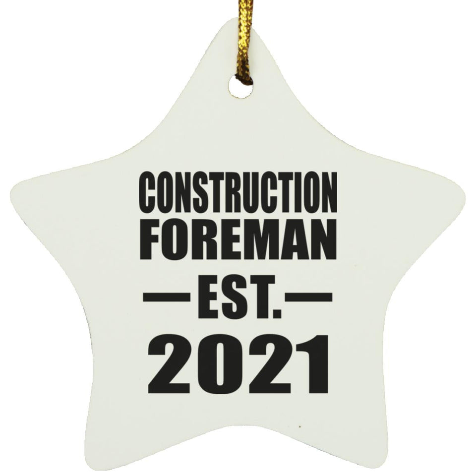 Construction Foreman Established EST. 2021 - Star Ornament
