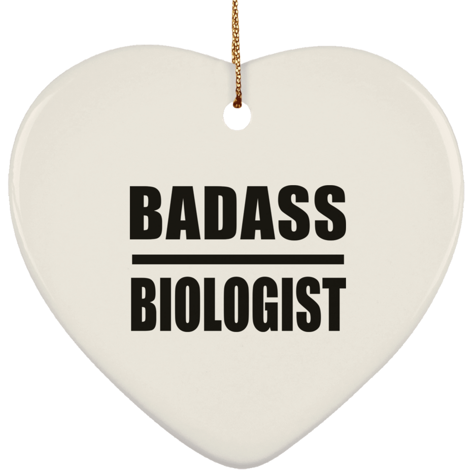 Badass Biologist - Heart Ornament