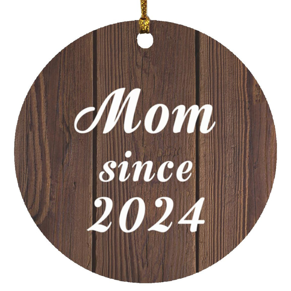 Mom Since 2024 - Circle Ornament D