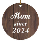 Mom Since 2024 - Circle Ornament D
