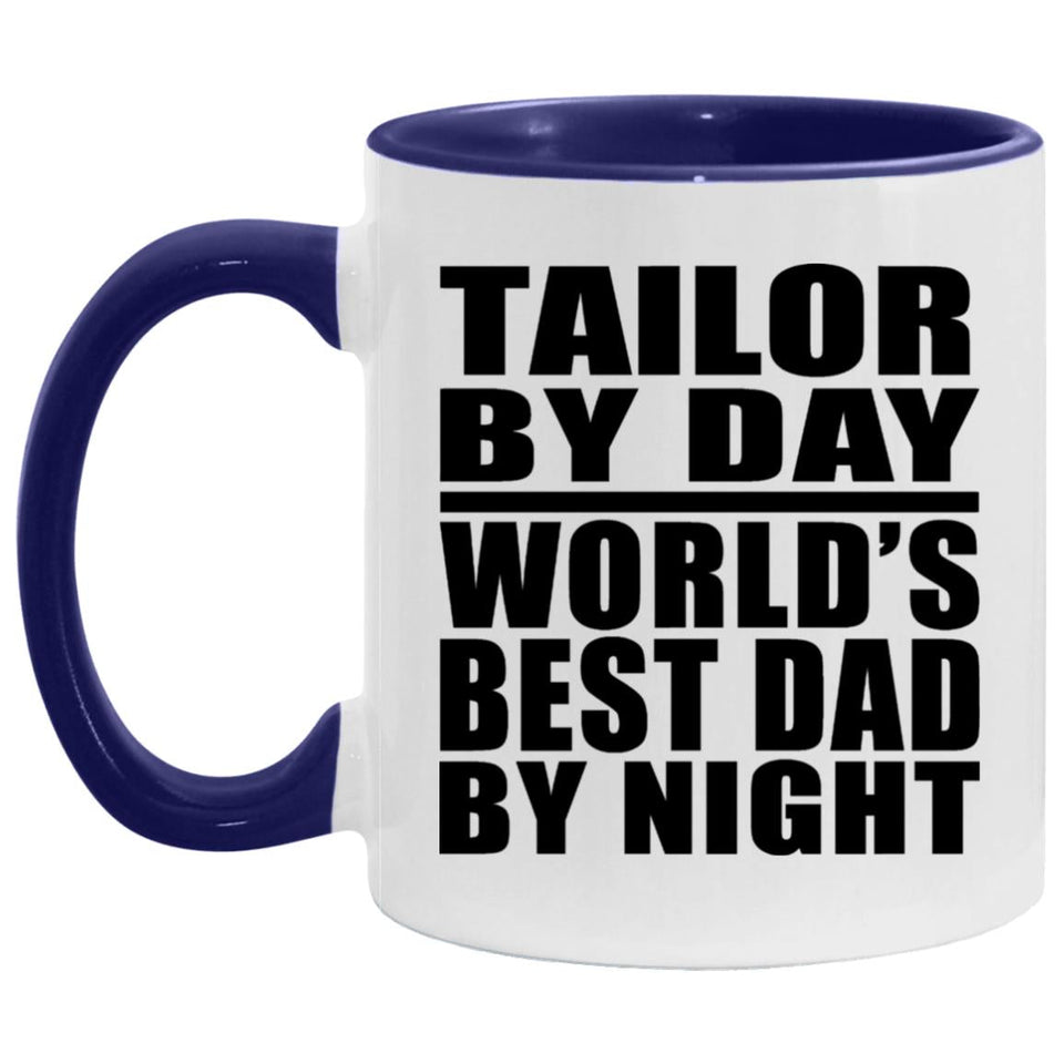 Tailor By Day World's Best Dad By Night - 11oz Accent Mug Purple