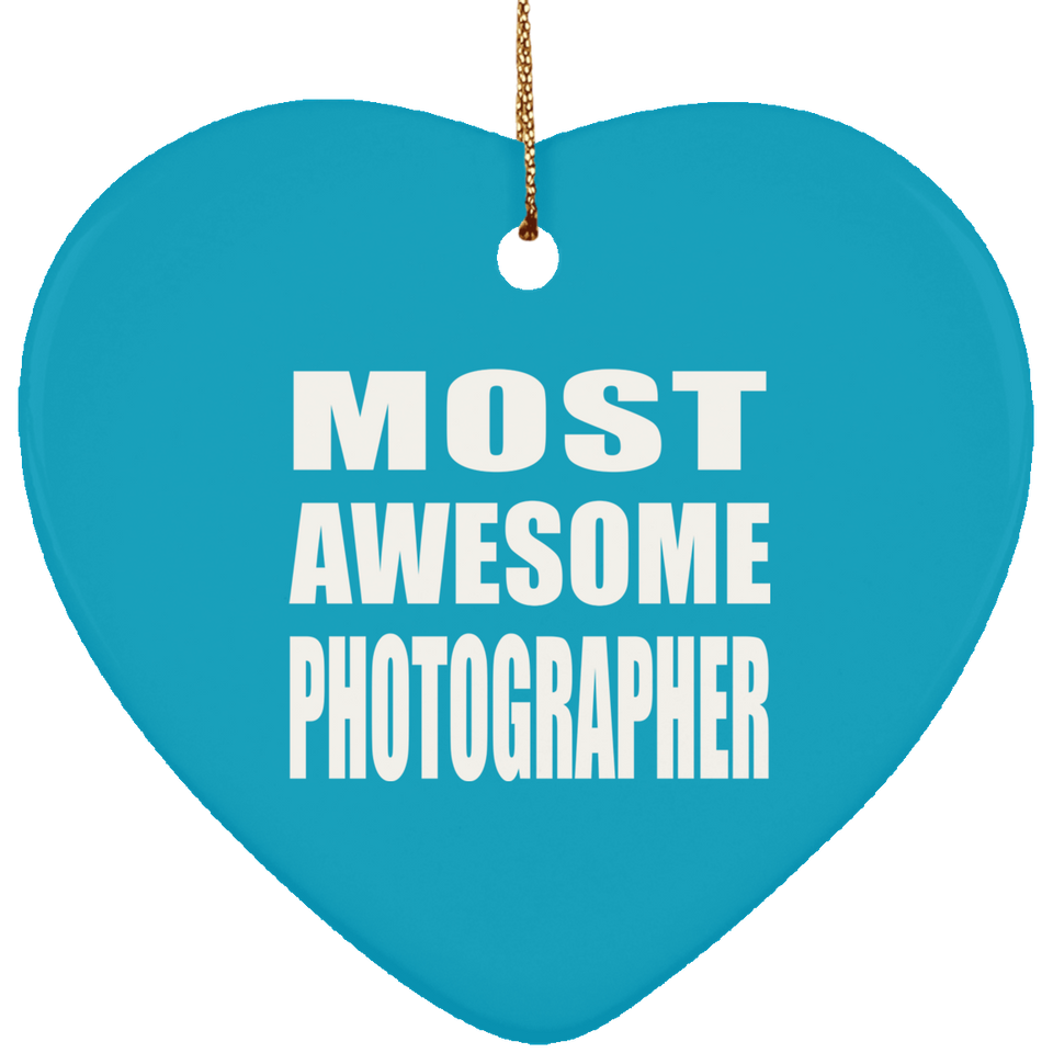 Most Awesome Photographer - Heart Ornament