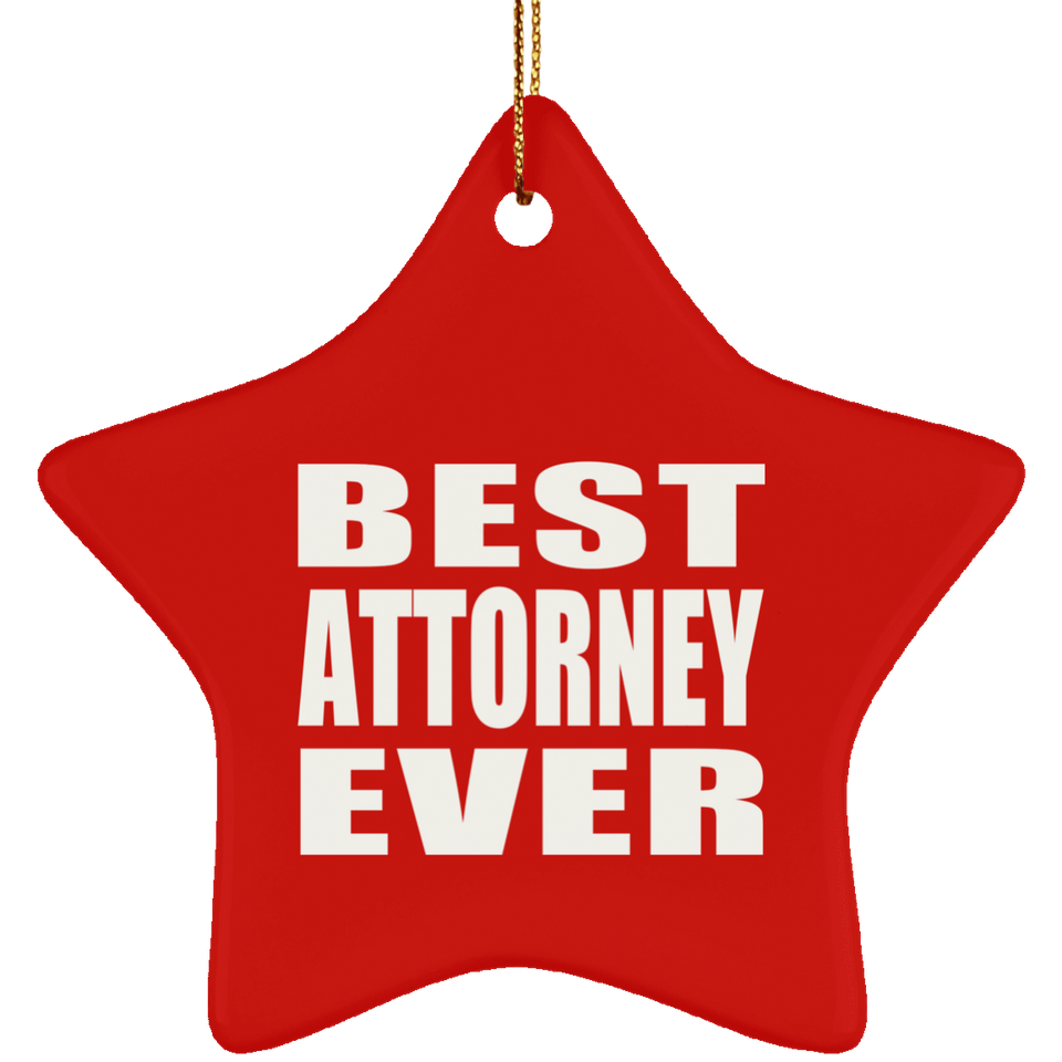 Best Attorney Ever - Star Ornament