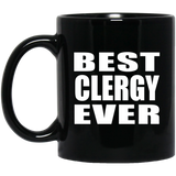 Best Clergy Ever - 11 Oz Coffee Mug Black