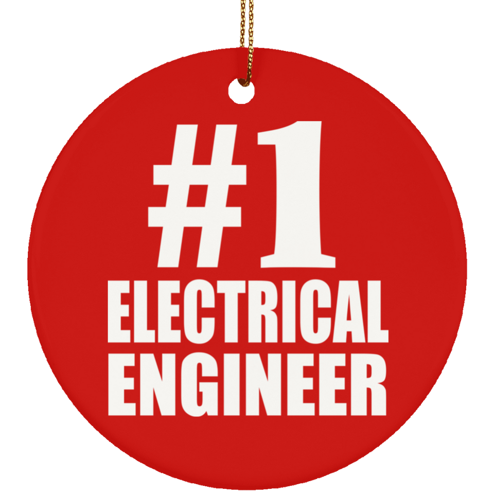 Number One #1 Electrical Engineer - Circle Ornament