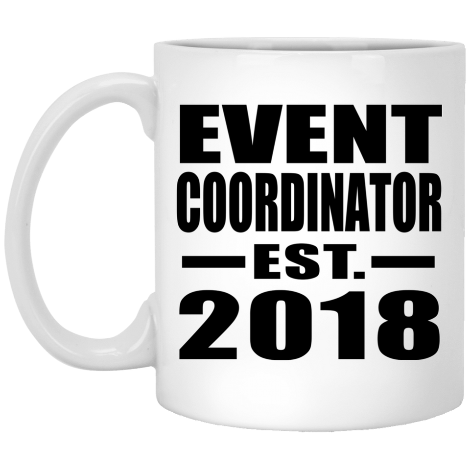 Event Coordinator Established EST. 2018 - 11 Oz Coffee Mug