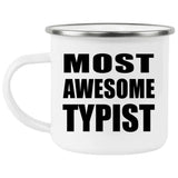 Most Awesome Typist - 12oz Camping Mug