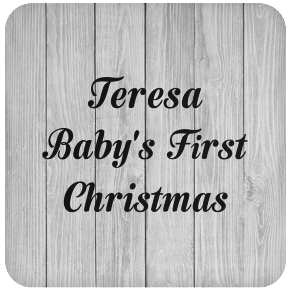 Teresa Baby's First Christmas - Drink Coaster F