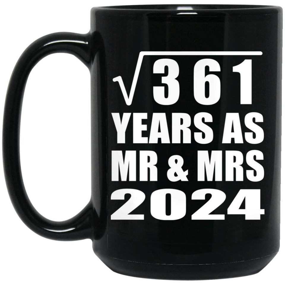 19th Anniversary Square Root of 361 Years As Mr & Mrs 2024 - 15oz Coffee Mug Black