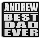 Andrew Best Dad Ever - Canvas Square