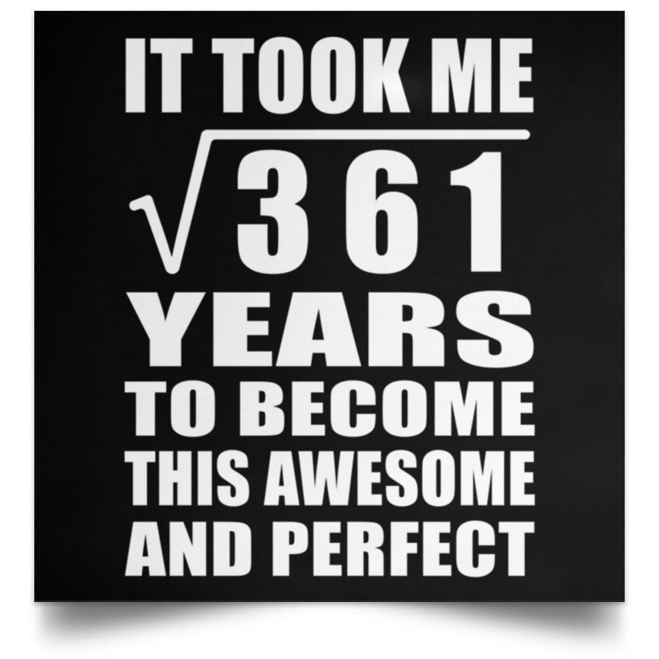 19th Birthday Took Square Root of 361 Years To Awesome - Poster Square