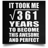 19th Birthday Took Square Root of 361 Years To Awesome - Poster Square