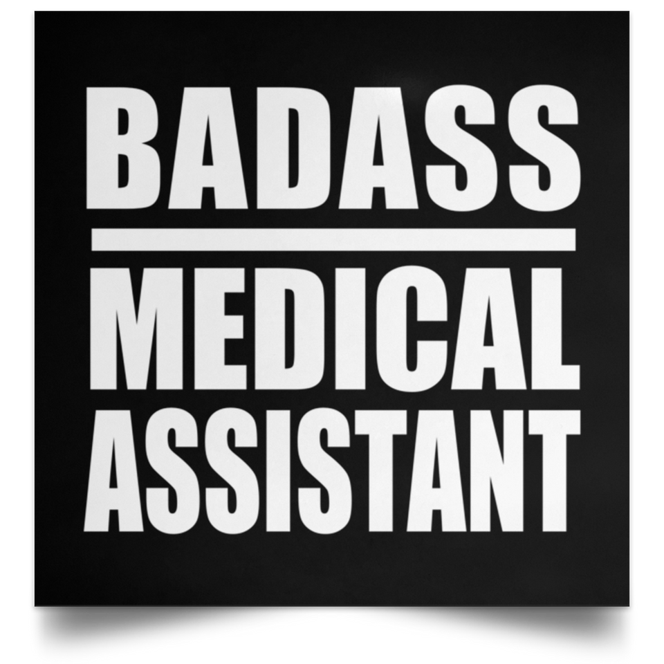 Badass Medical Assistant - Poster Square