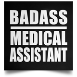 Badass Medical Assistant - Poster Square