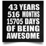 43rd Birthday 43 Years 516 Months 15705 Days Of Awesome - Poster Square