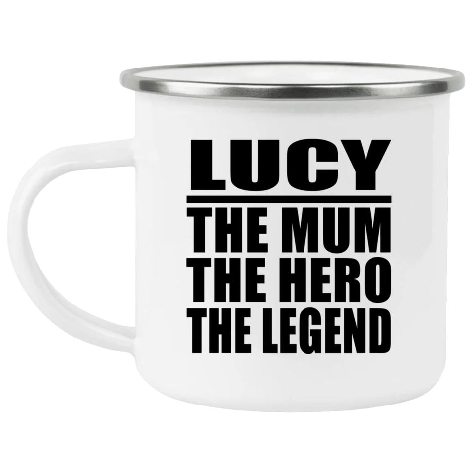 Lucy The Mum The Hero The Legend - 12oz Camping Mug