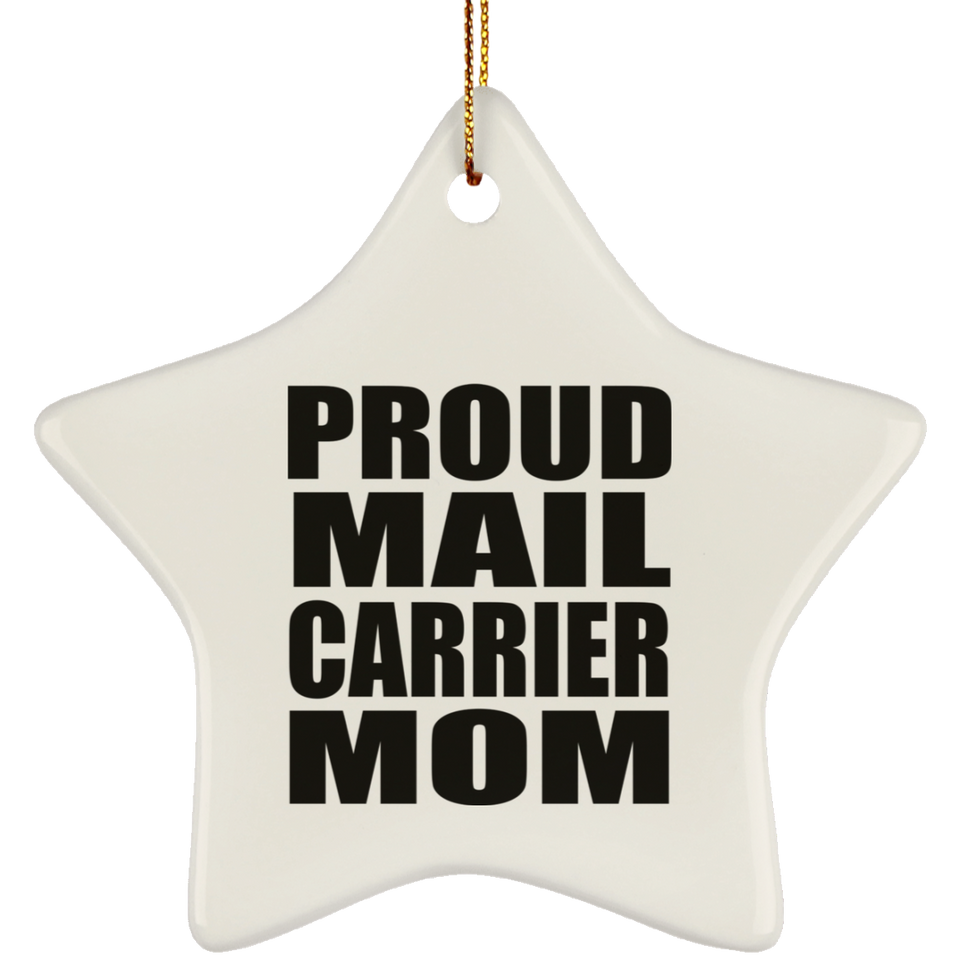 Proud Mail Carrier Mom - Star Ornament