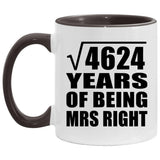 68th Anniversary Square Root of 4624 Years of Being Mrs Right - 11oz Accent Mug Black