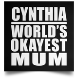 Cynthia World's Okayest Mum - Poster Square