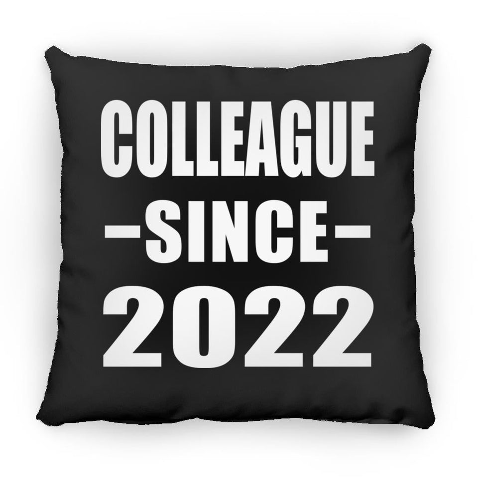 Colleague Since 2022 - Throw Pillow Black