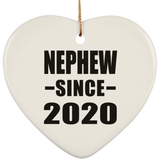 Nephew Since 2020 - Heart Ornament