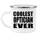 Coolest Optician Ever - 12oz Camping Mug