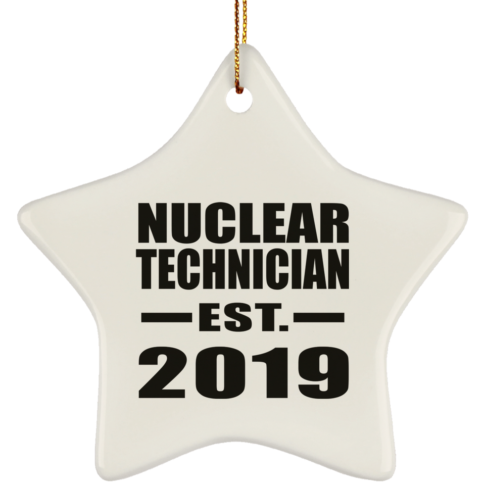 Nuclear Technician Established EST. 2019 - Star Ornament