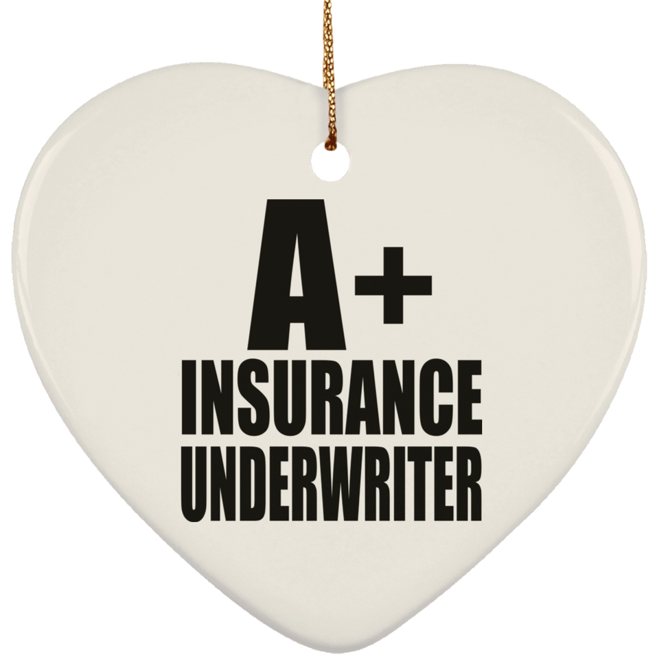 A+ Insurance Underwriter - Heart Ornament